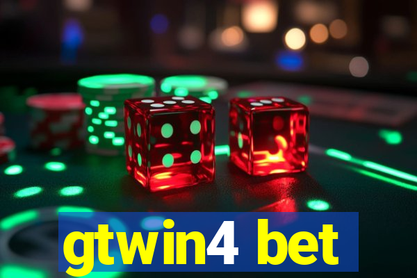 gtwin4 bet